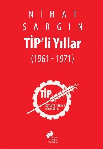 Tip'li Yıllar 1961-1971 (Ciltli)