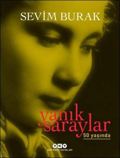 Yanık Saraylar 50 Yaşında (Ciltli) - Numaralı Özel Baskı
